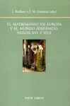 El Matrimonio en Europa y el Mundo Hispánico. Siglos Xvi y Xvii