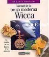 Wicca. Manual de la Bruja Moderna