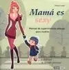 Mamá Es Sexy