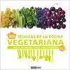 300 Técnicas de la Cocina Vegetariana