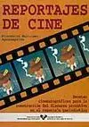 Reportajes de Cine. Recetas Cinematograficas para