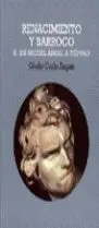 Renacimiento y Barroco Vol. 2. De Miguel Ángel a Tiépolo