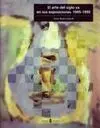 El Arte del Siglo Xx en Sus Exposiciones, 1945-1995