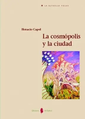 Cosmopolis y la Ciudad, la