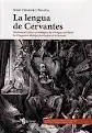 Lengua de Cervantes,La.