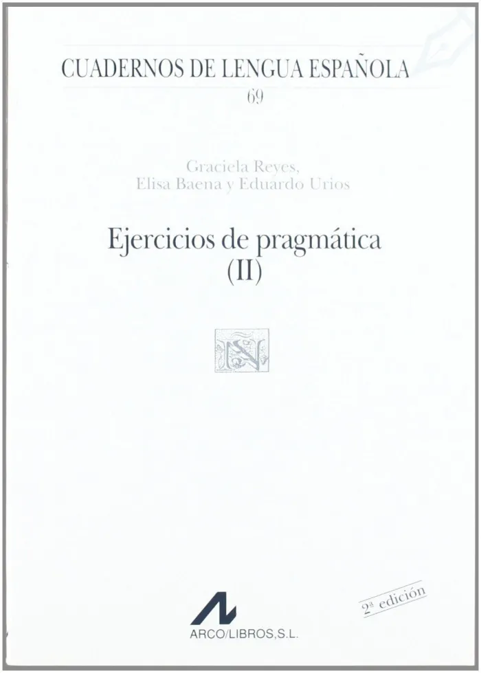 Ejercicios de Pragmatica I y Ii (N y Ñ Cuad. ) T Ii