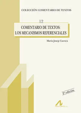 Comentario de Textos: los Mecanismos Referenciales