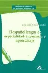 El Español Lengua de Especialidad: Enseñanza y Aprendizaje.