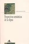 Perspectivas Semánticas de la Elipsis