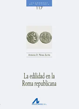 Edilidad en la Roma Republicana, la (117)