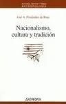 Nacionalismo, Cultura y Tradición