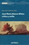 José Maria Blanco White: Crítica y Exilio