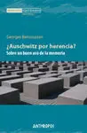 ¿Auschwitz por Herencia?