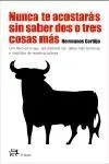Nunca te Acostarás sin Saber Dos o Tres Cosas Más
