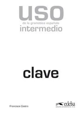 Uso de la Gramática Española, Nivel Intermedio. Cl