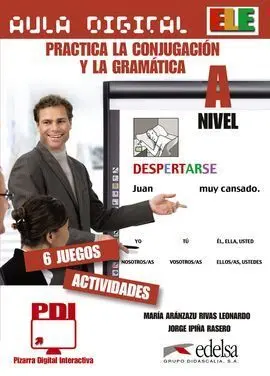 Aula Digital. Practica la Conjugación y la Gramática (Nivel A)