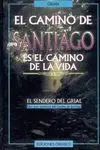 El Camino de Santiago Es el Camino de la Vida