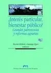 Interés Particular, Bienestar Público?