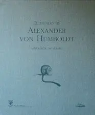 El Mundo de Alexander Von Humboldt
