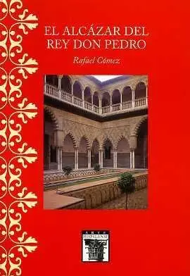 El Alcázar del Rey Don Pedro