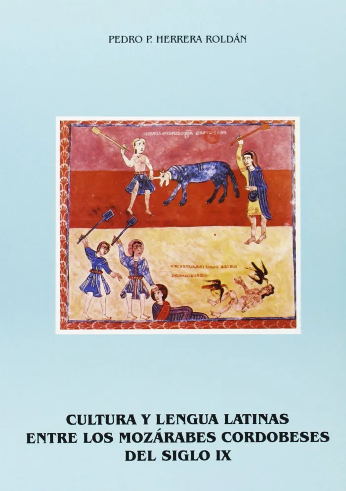 Cultura y Lengua Latinas entre los Mozarabes Cordobeses del