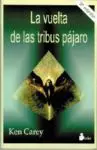 La Vuelta de las Tribus Pájaro