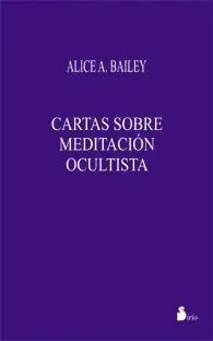 Cartas Sobre Meditacion Ocultista (Rustica)