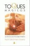 Toques Mágicos. Técnicas de Psicología Energética
