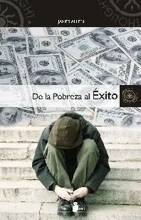 De la Pobreza Al Exito