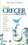 Como Crecer Cuando Ya Has Crecido (N. e. )
