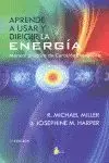 Aprende a Usar y Dirigir la Energia