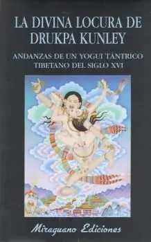 La Divina Locura Drukpa Kunley