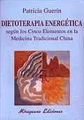 Dietoterapia Energética Según los Cinco Elementos