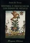 Historias y Creencias de los Indios de Mexico