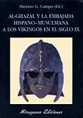 Al-Ghazal y la Embajada Hispano-Musulmana a los Vikingos en el S Ix