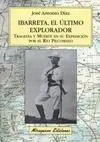 Ibarreta, el Último Explorador