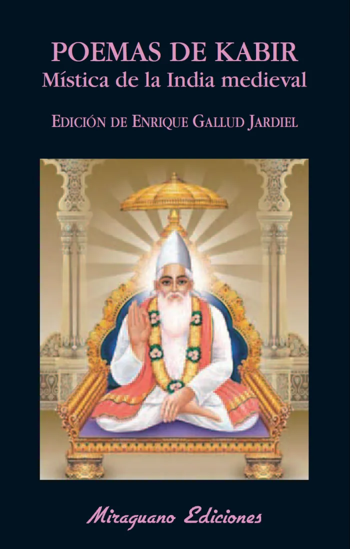Poemas de Kabir. Mística de la India Medieval