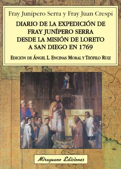 Diario de la Expedición de Fray Junípero Serra Desde la Misión de Loreto a San D