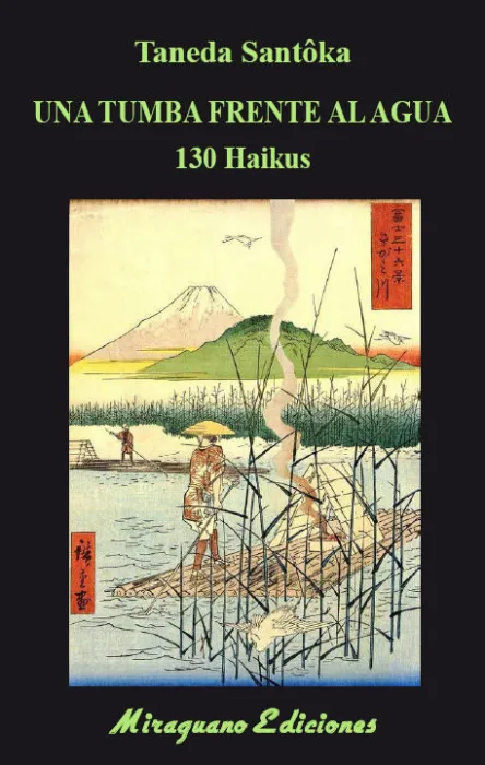 Una Tumba Frente Al Agua. 130 Haikus