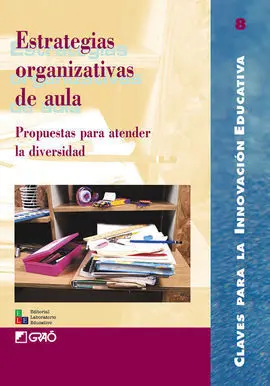 Estrategias Organizativas de Aula. propuestas para