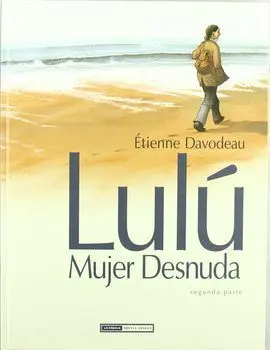 Lulú. Mujer Desnuda (Segunda Parte)