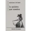 La Palabra que Nombra