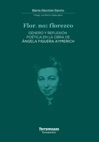 Flor, No: Florezco