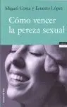 Como Vencer la Pereza Sexual