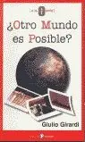 Otro Mundo Es Posible ?