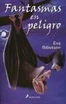 Fantasmas en Peligro