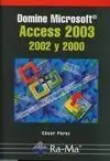 Domine Microsoft Access 2003, 2002 y 2000