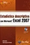Estadística Descriptiva con Microsoft Excel 2007 con Cd-Rom
