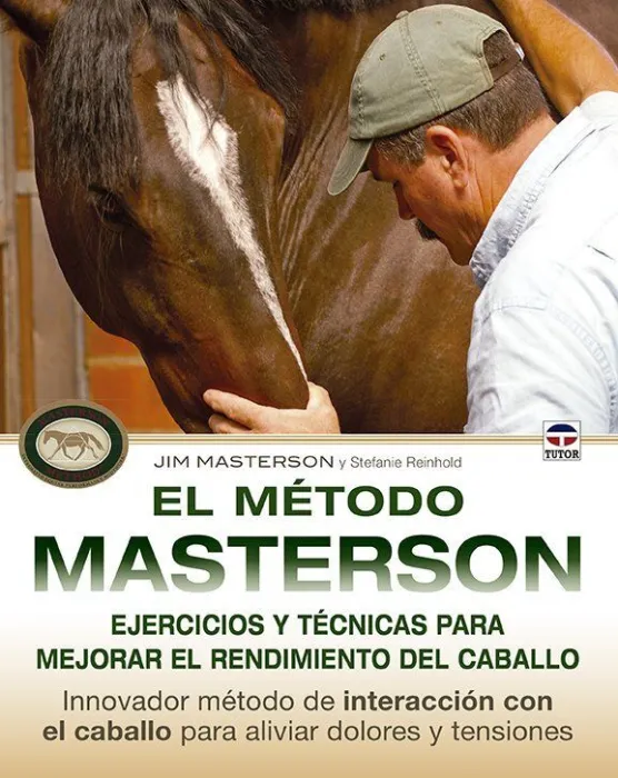 El Método Masterson. Ejercicios y Técnicas para Mejorar el Rendimiento del Cabal