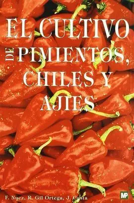 El Cultivo de Pimientos, Chiles y Ajies